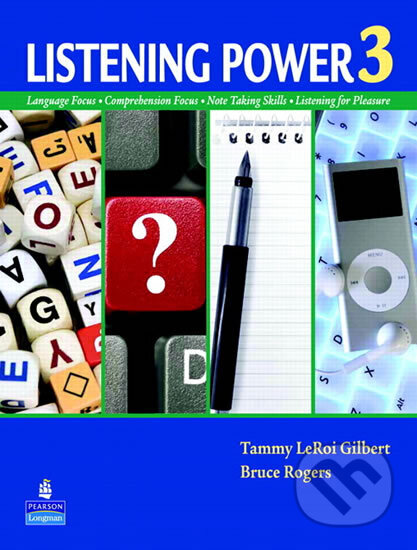 Kniha: Listening Power 3 (Tammy Gilbert LeRoi). Pearson, 2011 Kniha: Listening Power 3 (Tammy Gilbert LeRoi). Pearson, 2011