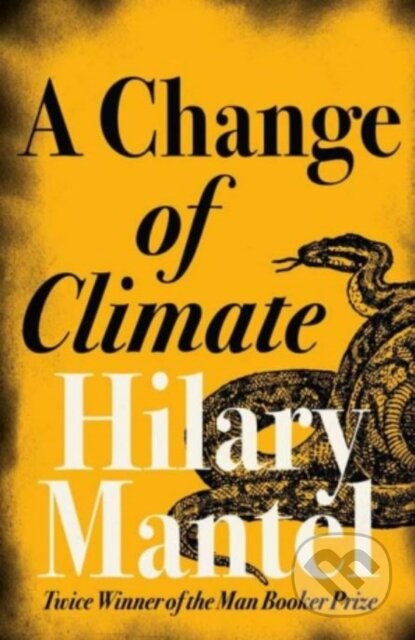 Kniha: A Change of Climate (Hilary Mantel). Fourth Estate, 2005 Kniha: A Change of Climate (Hilary Mantel). Fourth Estate, 2005