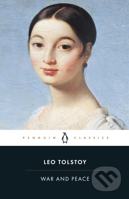 Kniha: War And Peace (Leo Tolstoy). Penguin Classics, 2007 Kniha: War And Peace (Leo Tolstoy). Penguin Classics, 2007
