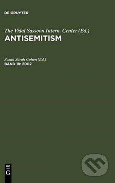 Kniha: Antisemitism Volume 18 2002 (Susan Sarah Cohen). , 2005 Kniha: Antisemitism Volume 18 2002 (Susan Sarah Cohen). , 2005