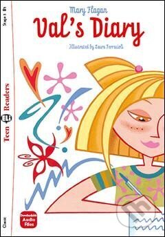 Kniha: Teen Eli Readers 3/B1: Val´s Diary + Downlodable Multimedia (Mary Flagan). Eli, 2010 Kniha: Teen Eli Readers 3/B1: Val´s Diary + Downlodable Multimedia (Mary Flagan). Eli, 2010