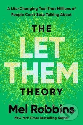 Kniha: Let Them Theory (Mel Robbins). Hay House, 2024 Kniha: Let Them Theory (Mel Robbins). Hay House, 2024