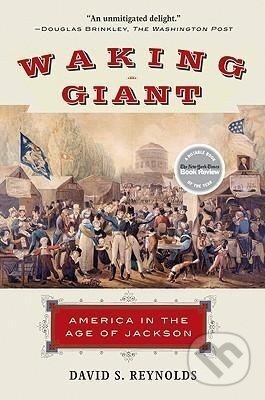 Kniha: Waking Giant (David S Reynolds). Harper Perennial, 2009 Kniha: Waking Giant (David S Reynolds). Harper Perennial, 2009