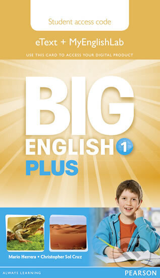 Kniha: Big English Plus 1 Pupil´s eText and MyEnglishLab Access Card (Mario Herrera). Pearson Kniha: Big English Plus 1 Pupil´s eText and MyEnglishLab Access Card (Mario Herrera). Pearson