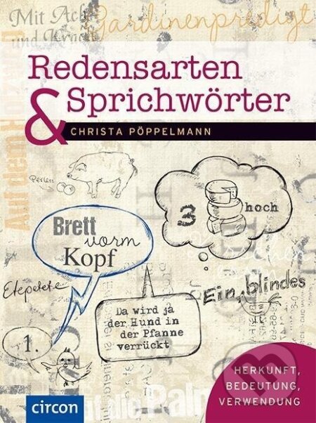 Kniha: Redensarten & Sprichwörter (Christa Pöppelmann). Circon, 2016 Kniha: Redensarten & Sprichwörter (Christa Pöppelmann). Circon, 2016
