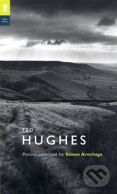 Kniha: Ted Hughes (Ted Hughes a Simon Armitage). Faber and Faber, 2004 Kniha: Ted Hughes (Ted Hughes a Simon Armitage). Faber and Faber, 2004