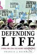 Kniha: Defending Life (Francis J. Beckwith). Cambridge University Press, 2011 Kniha: Defending Life (Francis J. Beckwith). Cambridge University Press, 2011