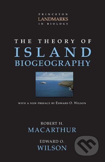 Kniha: The Theory of Island Biogeography (Robert H. Macarthur). Princeton University Press, 2001 Kniha: The Theory of Island Biogeography (Robert H. Macarthur). Princeton University Press, 2001