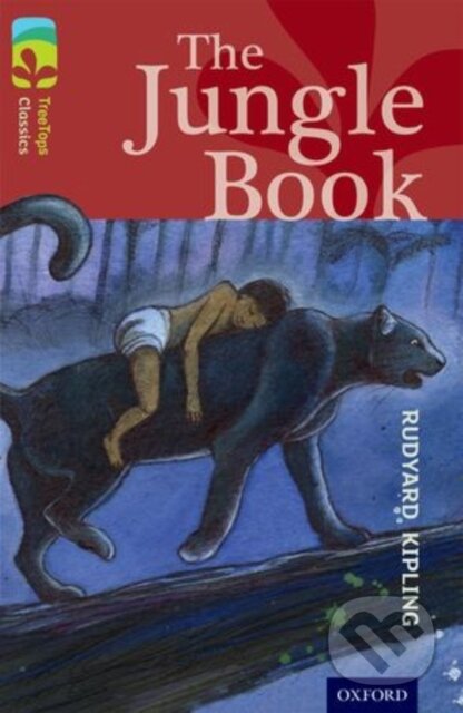 Kniha: Oxford Reading Tree TreeTops Classics: Level 15: The Jungle Book (Pippa Goodhart a Rudyard Kipling). Oxford University Press, 2014 Kniha: Oxford Reading Tree TreeTops Classics: Level 15: The Jungle Book (Pippa Goodhart a Rudyard Kipling). Oxford University Press, 2014