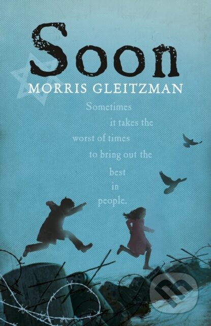 Kniha: Soon (Morris Gleitzman). Puffin Books, 2015 Kniha: Soon (Morris Gleitzman). Puffin Books, 2015