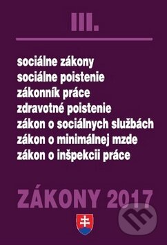 Kniha: Zákony 2017 III. (Poradca s.r.o.). Poradca s.r.o., 2017 Kniha: Zákony 2017 III. (Poradca s.r.o.). Poradca s.r.o., 2017