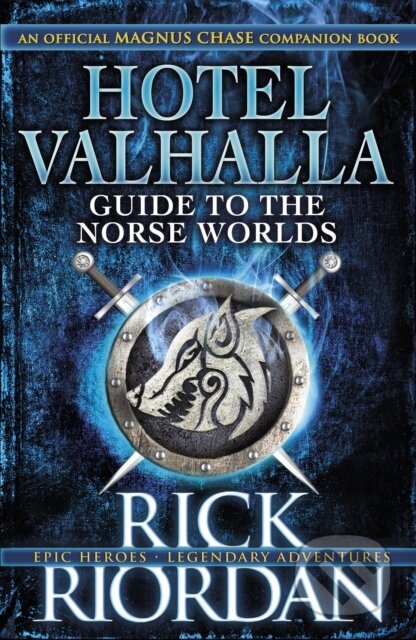 Kniha: Hotel Valhalla Guide to the Norse Worlds (Rick Riordan). Puffin Books, 2016 Kniha: Hotel Valhalla Guide to the Norse Worlds (Rick Riordan). Puffin Books, 2016