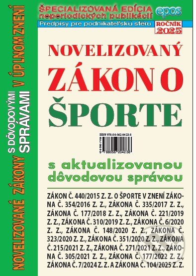 Kniha: Novelizovaný zákon o športe (Epos). Epos, 2025 Kniha: Novelizovaný zákon o športe (Epos). Epos, 2025