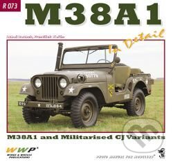 Kniha: M38A1 Jeeps in detail (Luboš Doubek). WWP Rak, 2014 Kniha: M38A1 Jeeps in detail (Luboš Doubek). WWP Rak, 2014