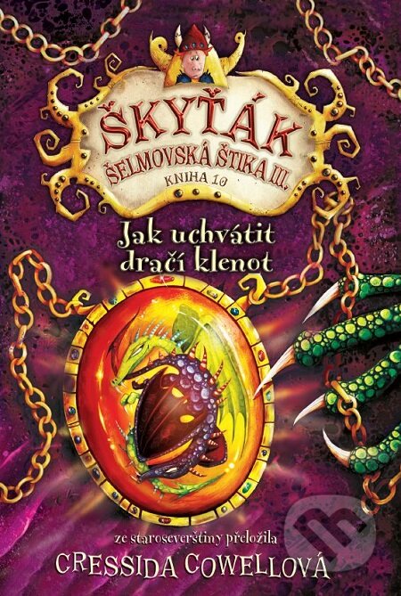 E-kniha: Jak uchvátit dračí klenot (Cressida Cowell). Slovart CZ, 2017 E-kniha: Jak uchvátit dračí klenot (Cressida Cowell). Slovart CZ, 2017