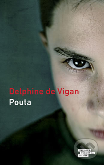 Kniha: Pouta (Delphine de Vigan). Odeon CZ, 2018 Kniha: Pouta (Delphine de Vigan). Odeon CZ, 2018