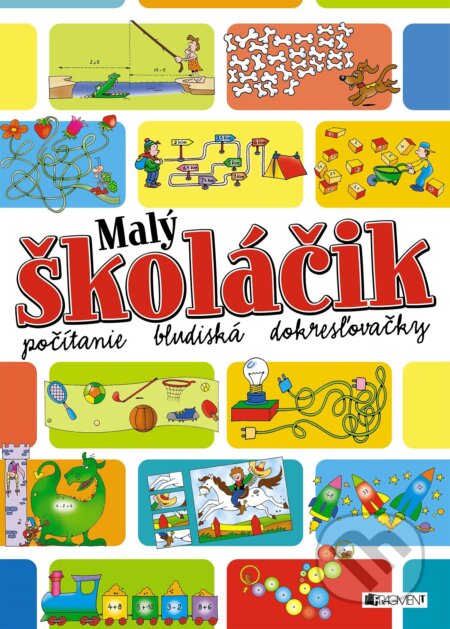 Kniha: Malý školáčik (Fragment). Fragment, 2018 Kniha: Malý školáčik (Fragment). Fragment, 2018