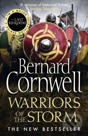 Kniha: Warriors of the Storm (Bernard Cornwell). HarperCollins, 2016 Kniha: Warriors of the Storm (Bernard Cornwell). HarperCollins, 2016