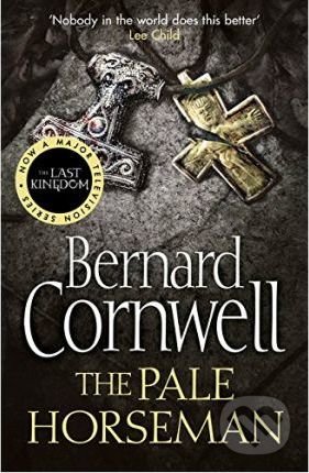 Kniha: The Pale Horseman (Bernard Cornwell). HarperCollins, 2009 Kniha: The Pale Horseman (Bernard Cornwell). HarperCollins, 2009