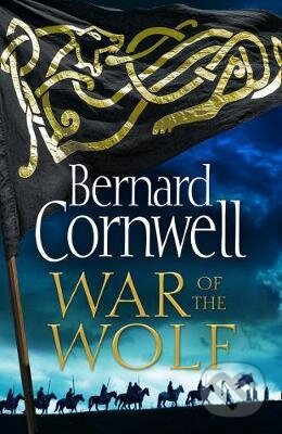 Kniha: War of the Wolf (Bernard Cornwell). HarperCollins, 2018 Kniha: War of the Wolf (Bernard Cornwell). HarperCollins, 2018