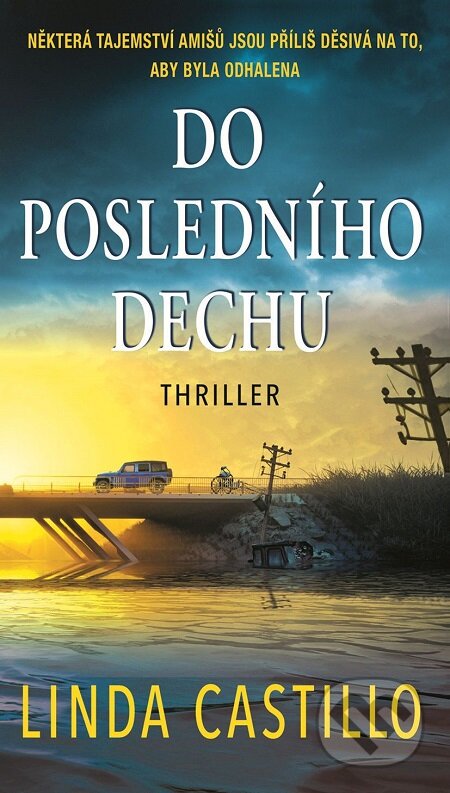 E-kniha: Do posledního dechu (Linda Castillo). Moba, 2018 E-kniha: Do posledního dechu (Linda Castillo). Moba, 2018