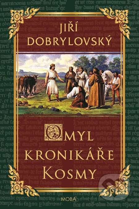 E-kniha: Omyl kronikáře Kosmy (Jiří Dobrylovský). Moba, 2018 E-kniha: Omyl kronikáře Kosmy (Jiří Dobrylovský). Moba, 2018