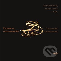 Kniha: Perspektivy české energetiky (Dana Drábová). Novela Bohemica, 2014 Kniha: Perspektivy české energetiky (Dana Drábová). Novela Bohemica, 2014