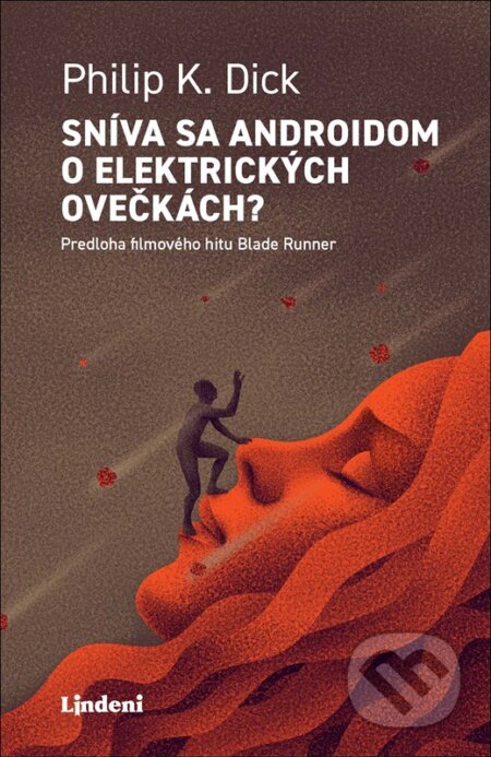 Kniha: Sníva sa androidom o elektrických ovečkách? (Philip K. Dick). Lindeni, 2024 Kniha: Sníva sa androidom o elektrických ovečkách? (Philip K. Dick). Lindeni, 2024