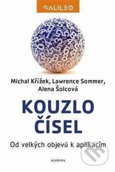 Kniha: Kouzlo čísel (Lawrence Somer a Michal Křížek). Academia, 2018 Kniha: Kouzlo čísel (Lawrence Somer a Michal Křížek). Academia, 2018