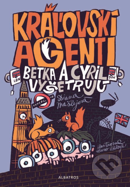 Kniha: Kráľovskí agenti (Diana Mašlejová). Albatros SK, 2018 Kniha: Kráľovskí agenti (Diana Mašlejová). Albatros SK, 2018
