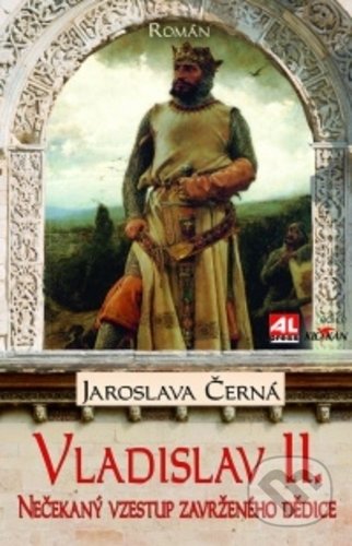 Kniha: Vladislav II. (Jaroslava Černá). Alpress, 2018 Kniha: Vladislav II. (Jaroslava Černá). Alpress, 2018