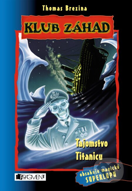 Kniha: Tajomstvo Titanicu (Thomas C. Brezina). Fragment, 2018 Kniha: Tajomstvo Titanicu (Thomas C. Brezina). Fragment, 2018