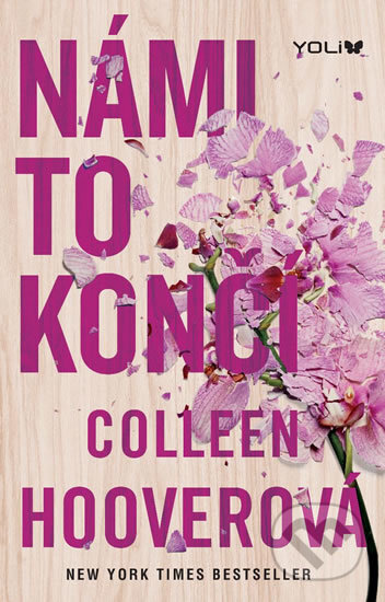 Kniha: Námi to končí (Colleen Hoover). Ikar CZ, 2018 Kniha: Námi to končí (Colleen Hoover). Ikar CZ, 2018