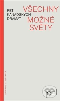Kniha: Všechny možné světy (Autorský kolektiv). Pistorius & Olšanská, 2015 Kniha: Všechny možné světy (Autorský kolektiv). Pistorius & Olšanská, 2015