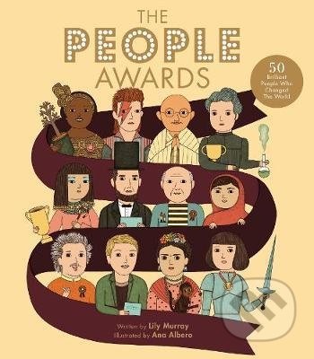 Kniha: The People Awards (Ana Albero (Illustrated) a Lily Murray). Frances Lincoln, 2018 Kniha: The People Awards (Ana Albero (Illustrated) a Lily Murray). Frances Lincoln, 2018