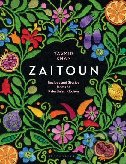Kniha: Zaitoun (Yasmin Khan). Bloomsbury, 2018 Kniha: Zaitoun (Yasmin Khan). Bloomsbury, 2018