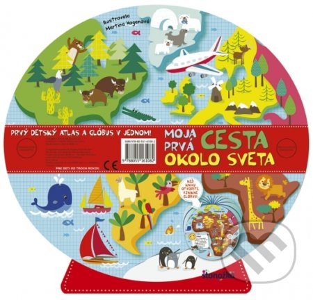Kniha: Moja prvá cesta okolo sveta (Martina Hogan). Stonožka, 2018 Kniha: Moja prvá cesta okolo sveta (Martina Hogan). Stonožka, 2018