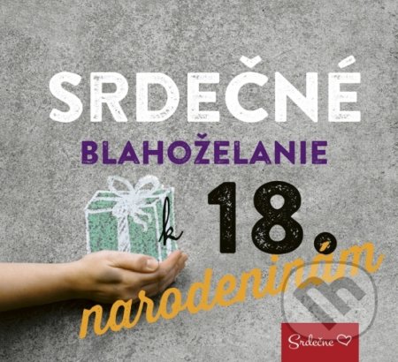 Kniha: Srdečné blahoželanie k 18. narodeninám (Ikar). Ikar, 2018 Kniha: Srdečné blahoželanie k 18. narodeninám (Ikar). Ikar, 2018