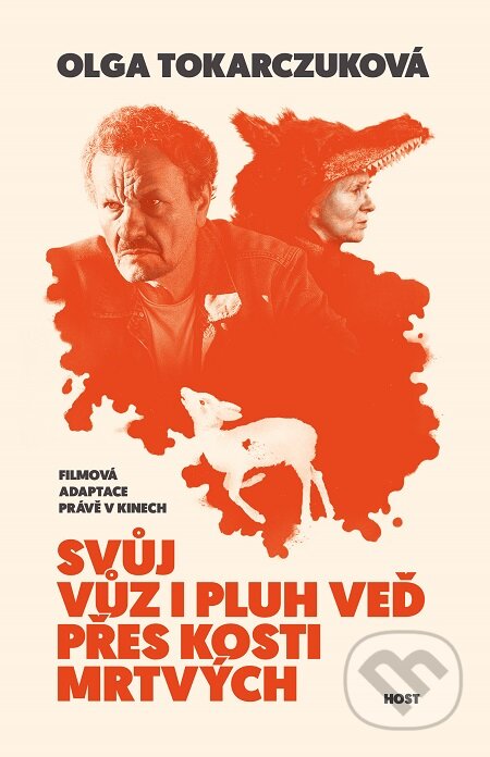 E-kniha: Svůj vůz i pluh veď přes kosti mrtvých (Olga Tokarczuk). Host, 2017 E-kniha: Svůj vůz i pluh veď přes kosti mrtvých (Olga Tokarczuk). Host, 2017
