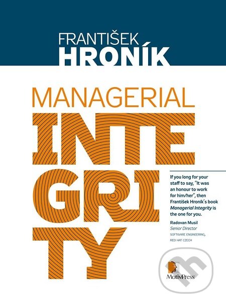 E-kniha: Managerial Integrity (František Hroník). Motiv Press E-kniha: Managerial Integrity (František Hroník). Motiv Press