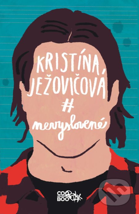 Kniha: Nevyslovené (Kristína Ježovičová). CooBoo SK, 2018 Kniha: Nevyslovené (Kristína Ježovičová). CooBoo SK, 2018