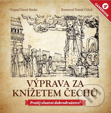 Kniha: Výprava za knížetem Čechů (David Bimka). Extra Publishing, 2017 Kniha: Výprava za knížetem Čechů (David Bimka). Extra Publishing, 2017