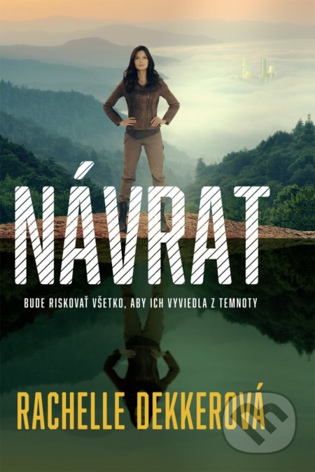 Kniha: Návrat (Rachelle Dekker). i527.net, 2018 Kniha: Návrat (Rachelle Dekker). i527.net, 2018
