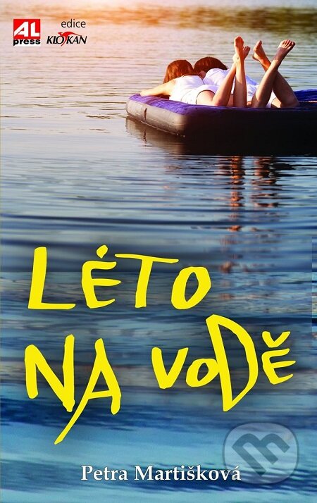E-kniha: Léto na vodě (Petra Martišková). Alpress, 2018 E-kniha: Léto na vodě (Petra Martišková). Alpress, 2018