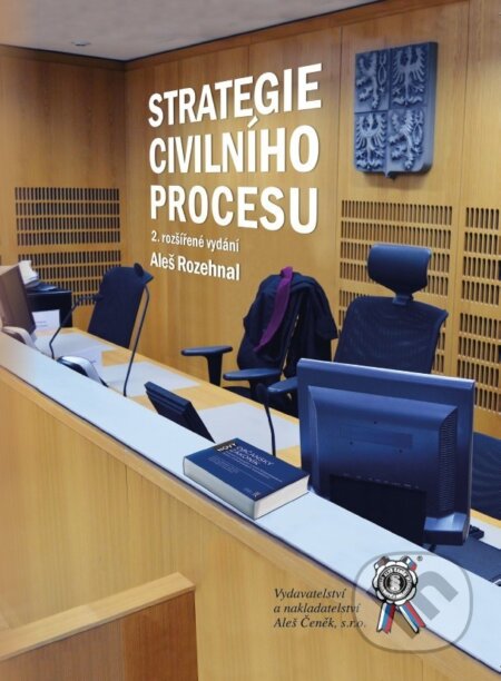 Kniha: Strategie civilního procesu (Aleš Rozehnal). Aleš Čeněk, 2018 Kniha: Strategie civilního procesu (Aleš Rozehnal). Aleš Čeněk, 2018