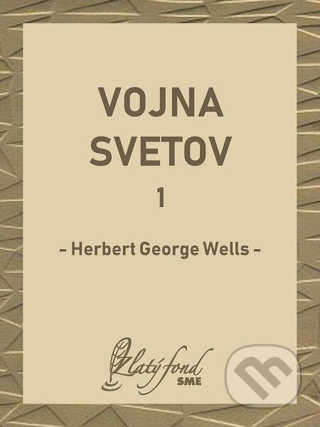 E-kniha: Vojna svetov 1 (Herbert George Wells). Petit Press E-kniha: Vojna svetov 1 (Herbert George Wells). Petit Press