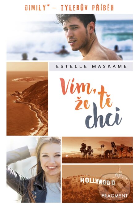 Kniha: Vím, že tě chci (Estelle Maskame). Nakladatelství Fragment, 2019 Kniha: Vím, že tě chci (Estelle Maskame). Nakladatelství Fragment, 2019