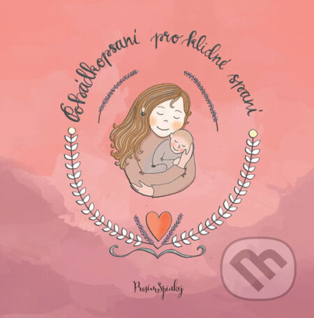 Kniha: Pohádkopsaní pro klidné spaní (Lenka Tinková Medvecová). Prosimspinkej, 2018 Kniha: Pohádkopsaní pro klidné spaní (Lenka Tinková Medvecová). Prosimspinkej, 2018