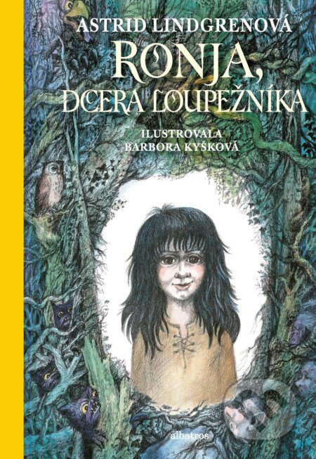 Kniha: Ronja, dcera loupežníka (Astrid Lindgren). Albatros CZ, 2018 Kniha: Ronja, dcera loupežníka (Astrid Lindgren). Albatros CZ, 2018