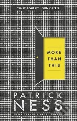 Kniha: More than This (Patrick Ness). Walker books, 2015 Kniha: More than This (Patrick Ness). Walker books, 2015